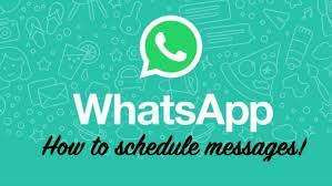 வாட்ஸ்அப்பில் செய்திகளை Schedule செய்வது எப்படி...? 